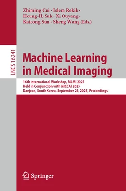 Abbildung von Cui / Rekik | Machine Learning in Medical Imaging | 1. Auflage | 2025 | beck-shop.de