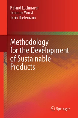 Abbildung von Lachmayer / Wurst | Methodology for the Development of Sustainable Products | 1. Auflage | 2026 | beck-shop.de
