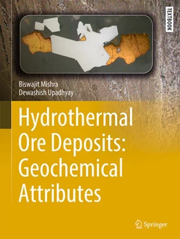 Abbildung von Mishra / Upadhyay | Hydrothermal Ore Deposits: Geochemical Attributes | 1. Auflage | 2025 | beck-shop.de