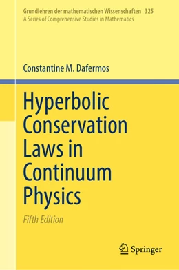Abbildung von Dafermos | Hyperbolic Conservation Laws in Continuum Physics | 5. Auflage | 2025 | beck-shop.de