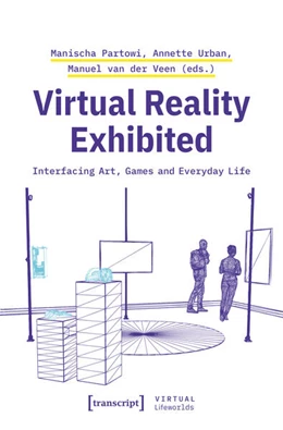 Abbildung von Partowi / Veen | Virtual Reality Exhibited | 1. Auflage | 2026 | beck-shop.de