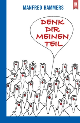 Abbildung von Hammers | Denk dir meinen Teil | 1. Auflage | 2025 | beck-shop.de
