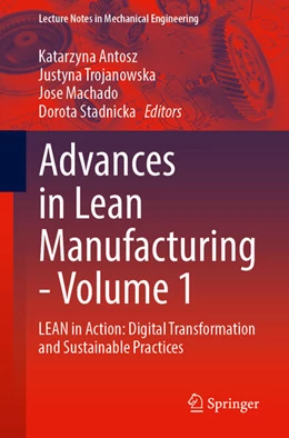 Abbildung von Antosz / Trojanowska | Advances in Lean Manufacturing - Volume 1 | 1. Auflage | 2025 | beck-shop.de
