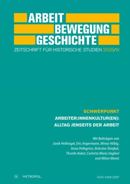 Abbildung von Im Auftrag des Fördervereins für Forschungen zur Geschichte der Arbeiterbewegung e. V. | Arbeit - Bewegung - Geschichte | 1. Auflage | 2025 | beck-shop.de