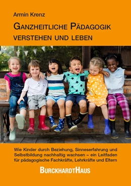 Abbildung von Krenz | Ganzheitliche Pädagogik verstehen und leben | 1. Auflage | 2025 | beck-shop.de