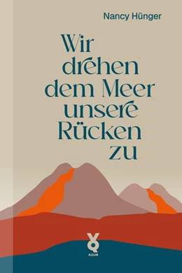 Abbildung von Hünger | Wir drehen dem Meer unsere Rücken zu | 1. Auflage | 2025 | beck-shop.de