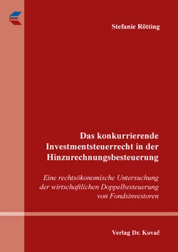 Abbildung von Rötting | Das konkurrierende Investmentsteuerrecht in der Hinzurechnungsbesteuerung | 1. Auflage | 2025 | 142 | beck-shop.de