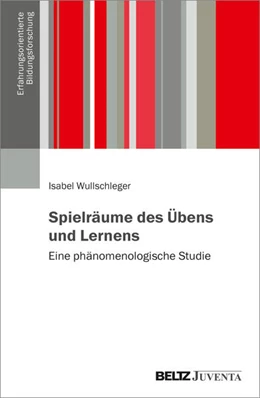 Abbildung von Wullschleger | Spielräume des Übens und Lernens | 1. Auflage | 2025 | beck-shop.de