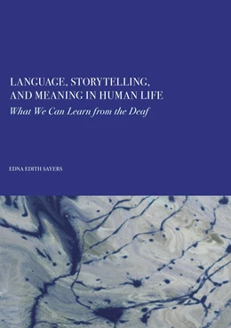 Abbildung von Sayers | Language, Storytelling, and Meaning in Human Life | 1. Auflage | 2025 | beck-shop.de