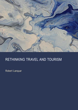 Abbildung von Lanquar | Rethinking Travel and Tourism | 1. Auflage | 2025 | beck-shop.de