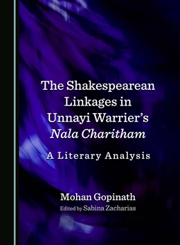 Abbildung von Gopinath / Zacharias | The Shakespearean Linkages in Unnayi Warrier's Nala Charitham | 1. Auflage | 2025 | beck-shop.de
