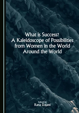 Abbildung von Dajani | What is Success? A Kaleidoscope of Possibilities from Women in the World Around the World | 1. Auflage | 2025 | beck-shop.de