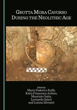 Abbildung von Gatta / Rolfo | Grotta Mora Cavorso During the Neolithic Age | 1. Auflage | 2025 | beck-shop.de