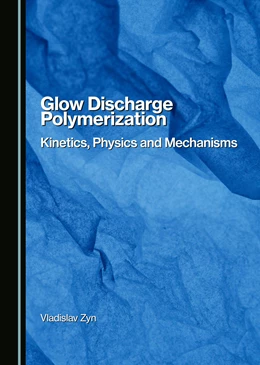 Abbildung von Zyn | Glow Discharge Polymerization | 1. Auflage | 2025 | beck-shop.de
