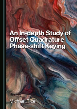 Abbildung von Rice | An In-depth Study of Offset Quadrature Phase-shift Keying | 1. Auflage | 2025 | beck-shop.de