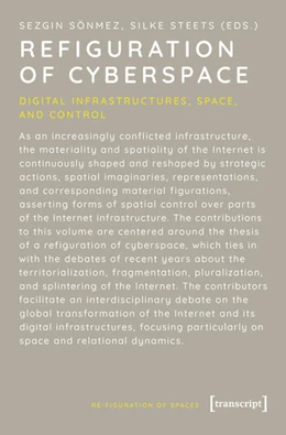 Abbildung von Sönmez / Steets | Refiguration of Cyberspace | 1. Auflage | 2026 | 9 | beck-shop.de