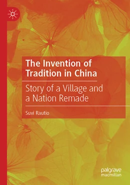 Abbildung von Rautio | The Invention of Tradition in China | 1. Auflage | 2025 | beck-shop.de