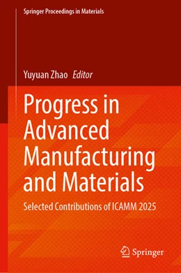 Abbildung von Zhao | Progress in Advanced Manufacturing and Materials | 1. Auflage | 2025 | beck-shop.de