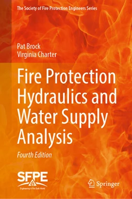 Abbildung von Brock / Charter | Fire Protection Hydraulics and Water Supply Analysis | 4. Auflage | 2026 | beck-shop.de