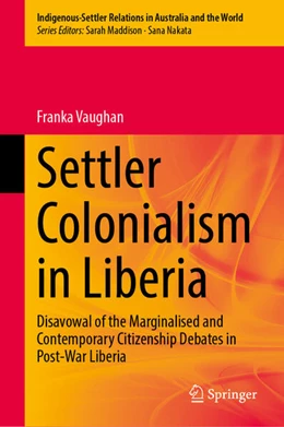 Abbildung von Vaughan | Settler Colonialism in Liberia | 1. Auflage | 2025 | beck-shop.de