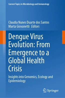 Abbildung von Duarte dos Santos / Giovanetti | Dengue Virus Evolution: From Emergence to a Global Health Crisis | 1. Auflage | 2025 | beck-shop.de