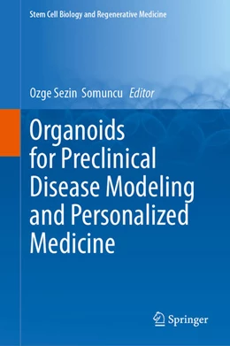 Abbildung von Somuncu | Organoids for Preclinical Disease Modeling and Personalized Medicine | 1. Auflage | 2026 | beck-shop.de