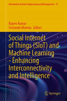 Abbildung von Kumar / Moreira | Social Internet of Things (SIoT) and Machine Learning—Enhancing Interconnectivity and Intelligence | 1. Auflage | 2026 | beck-shop.de
