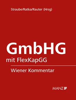 Abbildung von Straube / Ratka | Wiener Kommentar zum GmbH-Gesetz | 1. Auflage | 2025 | beck-shop.de