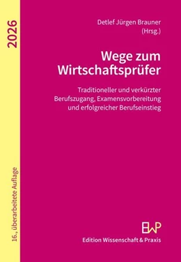 Abbildung von Brauner | Wege zum Wirtschaftsprüfer | 16. Auflage | 2025 | beck-shop.de