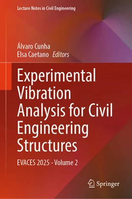 Abbildung von Cunha / Caetano | Experimental Vibration Analysis for Civil Engineering Structures | 1. Auflage | 2025 | beck-shop.de