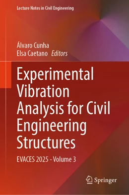 Abbildung von Cunha / Caetano | Experimental Vibration Analysis for Civil Engineering Structures | 1. Auflage | 2025 | beck-shop.de