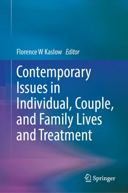 Abbildung von Kaslow | Contemporary Issues in Individual, Couple, and Family Lives and Treatment | 1. Auflage | 2025 | beck-shop.de