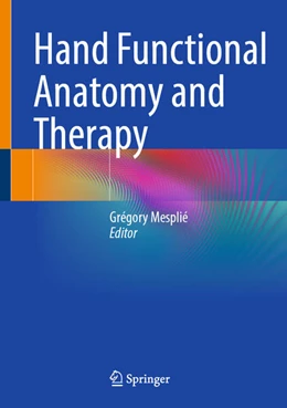 Abbildung von Mesplié | Hand Functional Anatomy and Therapy | 1. Auflage | 2025 | beck-shop.de
