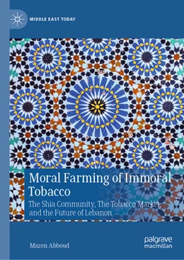 Abbildung von Abboud | Moral Farming of Immoral Tobacco | 1. Auflage | 2025 | beck-shop.de