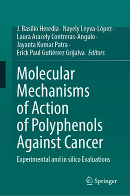 Abbildung von Heredia / Leyva-López | Molecular Mechanisms of Action of Polyphenols Against Cancer | 1. Auflage | 2025 | beck-shop.de
