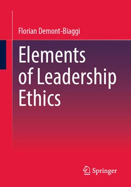 Abbildung von Demont-Biaggi | Elements of Leadership Ethics | 1. Auflage | 2025 | beck-shop.de