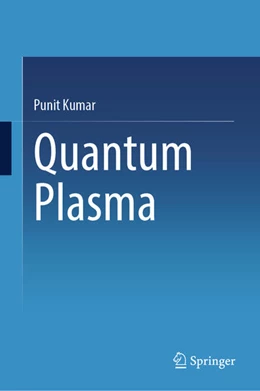 Abbildung von Kumar | Quantum Plasma | 1. Auflage | 2025 | beck-shop.de