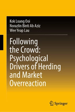 Abbildung von Ooi / Binti Ab Aziz | Following the Crowd: Psychological Drivers of Herding and Market Overreaction | 1. Auflage | 2025 | beck-shop.de