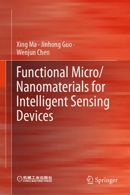 Abbildung von Ma / Guo | Functional Micro/Nanomaterials for Intelligent Sensing Devices | 1. Auflage | 2025 | beck-shop.de
