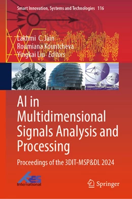 Abbildung von Jain / Kountcheva | AI in Multidimensional Signals Analysis and Processing | 1. Auflage | 2025 | beck-shop.de