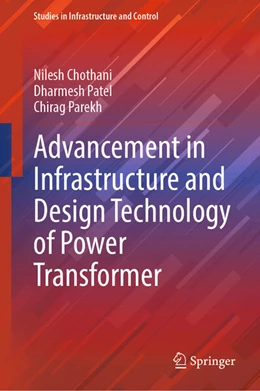 Abbildung von Chothani / Patel | Advancement in Infrastructure and Design Technology of Power Transformer | 1. Auflage | 2025 | beck-shop.de