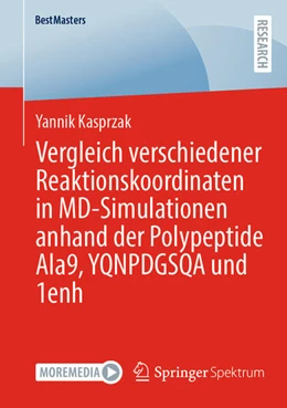 Abbildung von Kasprzak | Vergleich verschiedener Reaktionskoordinaten in MD-Simulationen anhand der Polypeptide Ala9, YQNPDGSQA und 1enh | 1. Auflage | 2025 | beck-shop.de