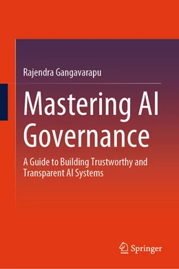 Abbildung von Gangavarapu | Mastering AI Governance | 1. Auflage | 2025 | beck-shop.de