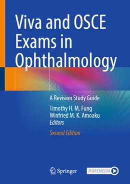 Abbildung von Fung / Amoaku | Viva and OSCE Exams in Ophthalmology | 2. Auflage | 2025 | beck-shop.de