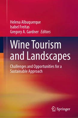 Abbildung von Albuquerque / Freitas | Wine Tourism and Landscapes | 1. Auflage | 2025 | beck-shop.de