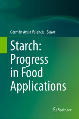 Abbildung von Ayala Valencia | Starch: Progress in Food Applications | 1. Auflage | 2025 | beck-shop.de