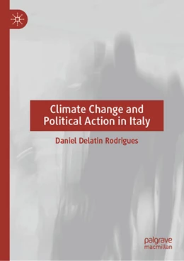 Abbildung von Delatin Rodrigues | Climate Change and Political Action in Italy | 1. Auflage | 2025 | beck-shop.de