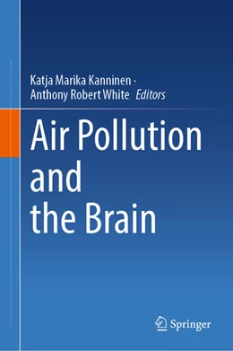 Abbildung von Kanninen / White | Air Pollution and the Brain | 1. Auflage | 2025 | beck-shop.de