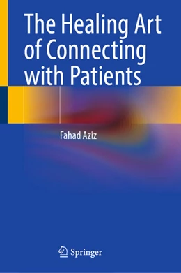 Abbildung von Aziz | The Healing Art of Connecting with Patients | 1. Auflage | 2025 | beck-shop.de
