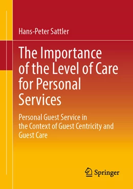 Abbildung von Sattler | The Importance of the Level of Care for Personal Services | 1. Auflage | 2025 | beck-shop.de